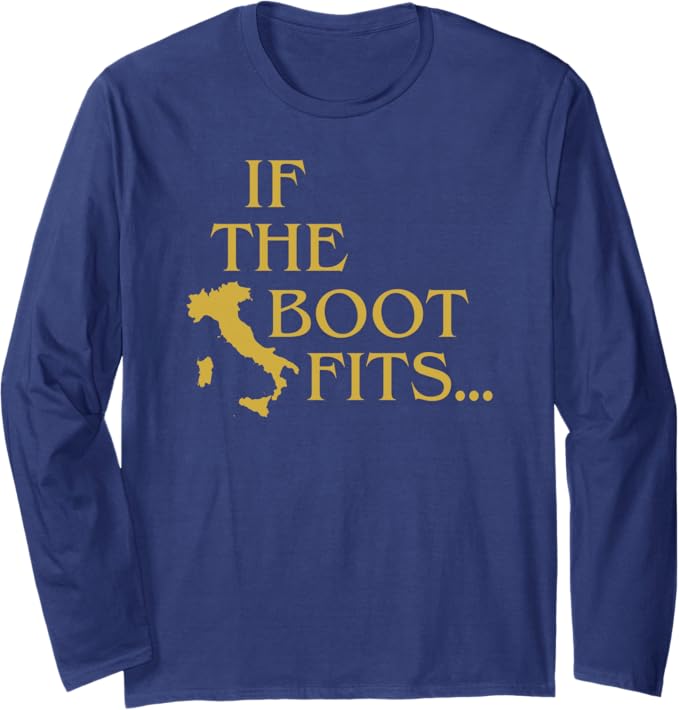 If the Boot Fits Italy Shirt