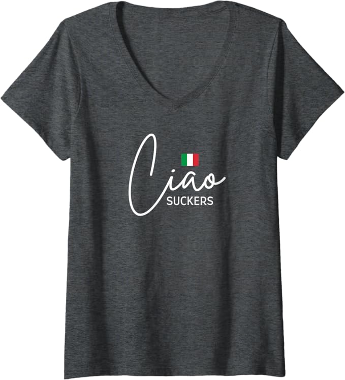 Ciao Suckers Italian Tee