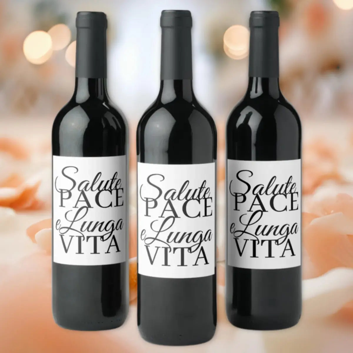 Three wine bottles with Salute Pace e Lunga Vita labels - Italian health peace and long life wine labels for weddings anniversaries engagements celebrations.